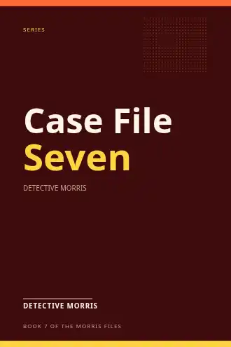 Case File Seven — Mystery & Thriller bookcovers2 template