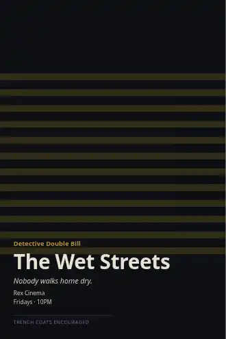 The Wet Streets — Film & Noir poster template