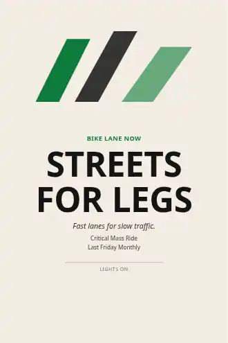 STREETS FOR LEGS — Political & Propaganda poster template